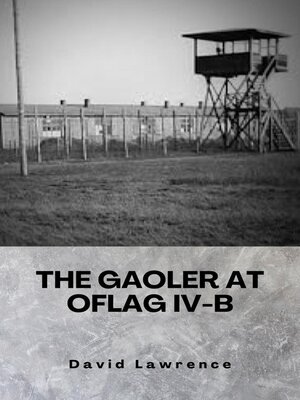 cover image of The Gaoler at Oflag IV-B